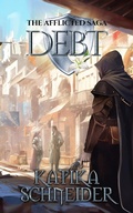 Cover: Debt (The Afflicted Saga) - Katika Schneider