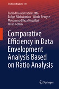 Cover: Comparative Efficiency in Data Envelopment Analysis Based on Ratio Analysis - Springer