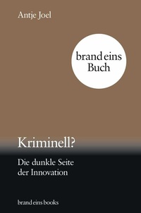 Abbildung von: Kriminell? - brand eins books