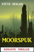 Cover: Moorspuk: Romantic Thriller - Uksak E-Books
