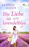 Cover: Die Liebe ist lavendelblau - dotbooks
