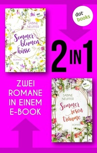 Abbildung von: Sommerblumenküsse & Sommerrosenträume - dotbooks