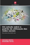 Cover: Um estudo sobre o padrao de utilizacao das redes sociais - Edicoes Nosso Conhecimento