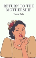 Cover: Return to the Mothership. - BookLeaf Publishing