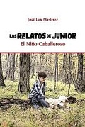 Cover: Los Relatos de Junior El Nino Caballeroso - Agencia Dominicana del ISBN