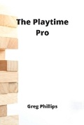 Cover: The Playtime Pro - Greg Phillips