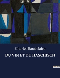 Abbildung von: Du Vin Et Du Haschisch - Culturea