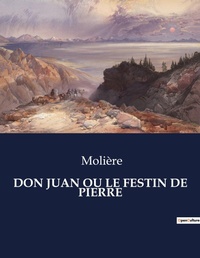 Abbildung von: Don Juan Ou Le Festin de Pierre - Culturea