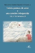 Cover: TREINTA POEMAS DE AMOR Y UNA CANCION ENLOQUECIDA 2023 - Europe Books