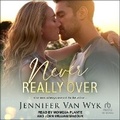 Cover: Never Really Over - Tantor Audio