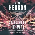Cover: Standing by the Wall - Recorded Books, Inc.