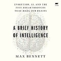 Cover: A Brief History of Intelligence - HarperCollins