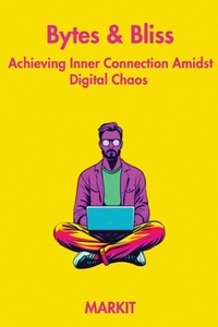 Enlarge image Cover: Bytes & Bliss - MARKIT VENTURES