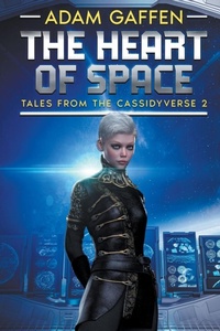 Enlarge image Cover: The Heart of Space - Adam Gaffen, Author, LLC