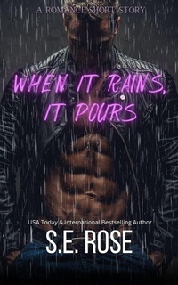 Enlarge image Cover: When It Rains, It Pours - S.E. Rose
