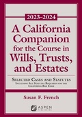 Cover: A California Companion for the Course in Wills, Trusts, and Estates, 2023-2024 - Aspen Publishing