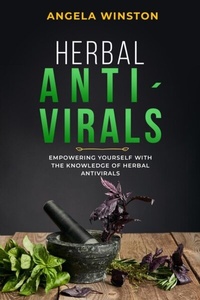 Abbildung von: HERBAL ANTIVIRALS - Angela Winston