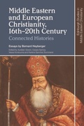 Cover: Middle Eastern and European Christianity, 16th-20th Century - Edinburgh University Press