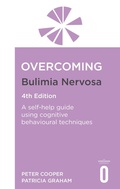 Cover: Overcoming Bulimia Nervosa 4th Edition - Robinson