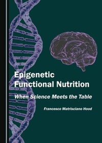 Abbildung von: Epigenetic Functional Nutrition - Cambridge Scholars Publishing
