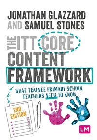 Enlarge image Cover: The ITT Core Content Framework - Learning Matters Ltd