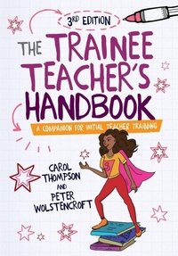 Enlarge image Cover: The Trainee Teacher's Handbook - SAGE Publications Ltd