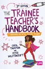 Cover: The Trainee Teacher's Handbook - SAGE Publications Ltd