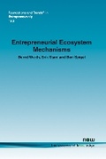 Cover: Entrepreneurial Ecosystem Mechanisms - now publishers Inc