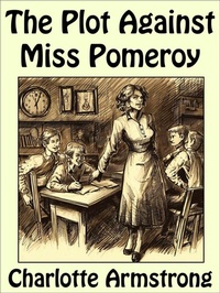 Enlarge image Cover: The Plot Against Miss Pomeroy - Alien eBooks