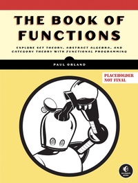 Abbildung von: The Book Of Functions - No Starch Press