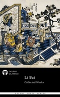 Cover: Delphi Collected Works of Li Bai (Illustrated) - Delphi Publishing Ltd