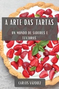 Cover: A Arte das Tartas - Carlos Vazquez