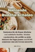 Cover: Naehrende Buddha-Schalen - Aurosory ltd