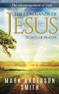 Cover: The Commands of Jesus (31 Days of Prayer, #2) - Mark Anderson Smith