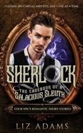 Cover: Sherlock, the Casebook of a Salacious Sleuth #1-4 - Brave Pleasures