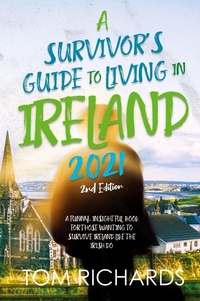 Abbildung von: A Survivor's Guide to Living in Ireland 2021 - Authors Innovation LLC