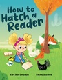 Cover: How to Hatch a Reader - Gnome Road Publishing