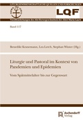 Cover: Liturgie und Pastoral im Kontext von Pandemien und Epidemien - Aschendorff