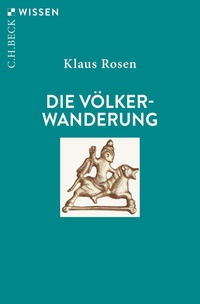 Bild vergrößern Bild: Die Völkerwanderung - C.H.BECK