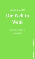 Cover: Die Welt in Wei&szlig; - Alfred Kr&ouml;ner Verlag