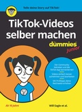 Abbildung von: TikTok-Videos selber machen für Dummies Junior - Wiley-VCH
