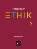 Cover: Abenteuer Ethik - Rheinland-Pfalz / Abenteuer Ethik Rheinland-Pfalz 2 - Buchner, C.C.