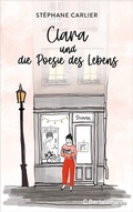 Cover: Clara und die Poesie des Lebens - C.Bertelsmann