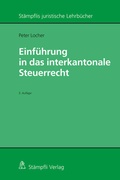Cover: Einf&uuml;hrung in das interkantonale Steuerrecht - St&auml;mpfli Verlag AG