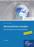Cover: Wirtschaftliches Handeln - Profil Finanzen - Europa-Lehrmittel