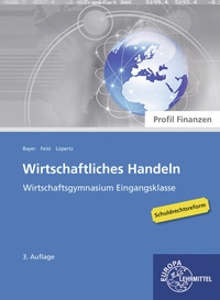 Abbildung von: Wirtschaftliches Handeln - Profil Finanzen - Europa-Lehrmittel
