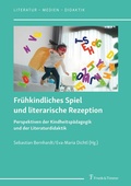 Cover: Fr&uuml;hkindliches Spiel und literarische Rezeption - Frank & Timme