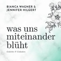 Cover: was uns miteinander bl&uuml;ht - epubli