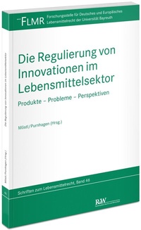 Abbildung von: Die Regulierung von Innovationen im Lebensmittelsektor - Fachmedien Recht und Wirtschaft