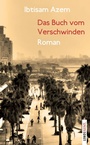Cover: Das Buch vom Verschwinden - Lenos Verlag